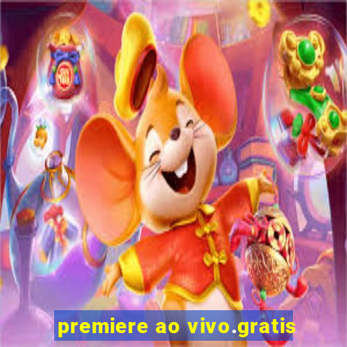 premiere ao vivo.gratis